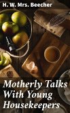 Motherly Talks With Young Housekeepers (eBook, ePUB)