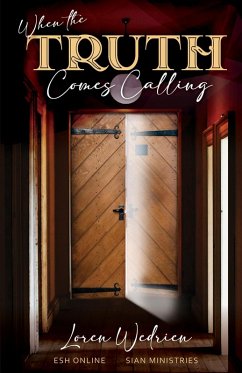 When The Truth Comes Calling (eBook, ePUB) Cover When The Truth Comes Calling (eBook, ePUB)