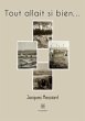 Tout allait si bien - Bild 1