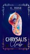 Chrysalis Club - Bild 1