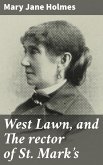 West Lawn, and The rector of St. Mark's (eBook, ePUB)