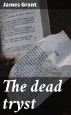 The dead tryst (eBook, ePUB)