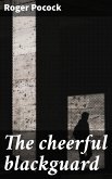 The cheerful blackguard (eBook, ePUB)