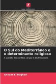 O Sul do Mediterrâneo e o determinante religioso