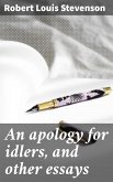 An apology for idlers, and other essays (eBook, ePUB)