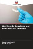 Gestion du bruxisme par intervention dentaire