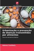 Urbanização e prevenção de doenças transmitidas por alimentos