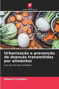 Urbanização e prevenção de doenças transmitidas por alimentos - Coulibaly, Adama