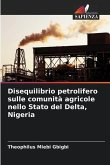 Disequilibrio petrolifero sulle comunità agricole nello Stato del Delta, Nigeria