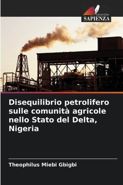 Disequilibrio petrolifero sulle comunità agricole nello Stato del Delta, Nigeria - Gbigbi, Theophilus Miebi