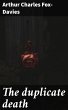 The duplicate death (eBook, ePUB) - Bild 1