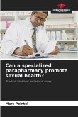 Can a specialized parapharmacy promote sexual health?