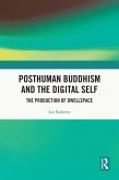 Posthuman Buddhism and the Digital Self (eBook, PDF)