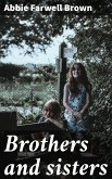 Brothers and sisters (eBook, ePUB)