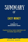 Summary of Easy Money By Ben Mckenzie : Cryptocurrency, Casino Capitalism, and the Golden Age of Fraud (eBook, ePUB)
