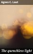 The quenchless light (eBook, ePUB) - Bild 1