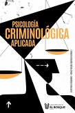 Psicología criminológica aplicada (eBook, PDF)