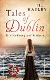 Tales of Dublin: Die Hoffnung auf Freiheit (eBook, ePUB)
