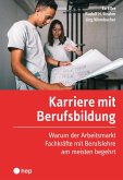 Karriere mit Berufsbildung (E-Book) (eBook, ePUB)