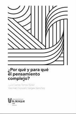¿Por qué y para qué el pensamiento complejo? (eBook, PDF) - Torres Soler, Luis Carlos; Vargas Sánchez, Germán Gonzalo