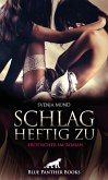 Schlag heftig zu   Erotischer SM-Roman (eBook, ePUB)