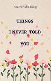 Things I Never Told You (eBook, ePUB)