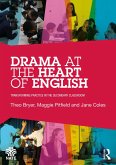 Drama at the Heart of English (eBook, PDF) Drama at the Heart of English (eBook, PDF)