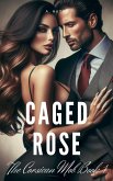 Caged Rose (The Corsican Mob Book 1) (eBook, ePUB)