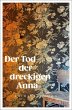 Der Tod der dreckigen Anna  ... - Bild 1