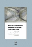 Medicações transnacionais e imprensa estrangeira publicada no Brasil (eBook, ePUB)