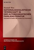 Nationalsozialistische Täterschaft in der autobiografischen Familienliteratur (eBook, PDF)