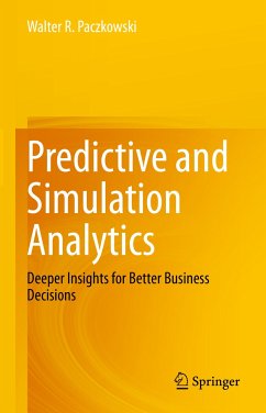 Predictive and Simulation Analytics (eBook, PDF) - Paczkowski, Walter R.