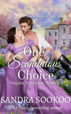 One Scandalous Choice (Singular Sensation, #5) (eBook, ePUB) - Sookoo, Sandra