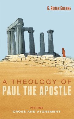 A Theology of Paul the Apostle, Part Two (eBook, ePUB)