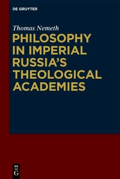 Philosophy in Imperial Russia's Theological Academies (eBook, PDF) - Nemeth, Thomas