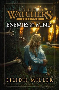 Enemies of the Mind (The Watchers, #2) (eBook, ePUB) - Miller, Eilidh