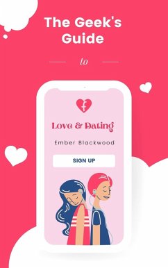 Cover The Geek's Guide to Love and Dating (eBook, ePUB)