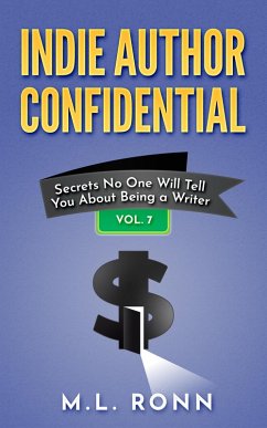 Indie Author Confidential 7 (eBook, ePUB) - Ronn, M. L.