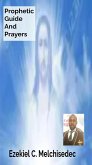 Prophetic Guide And Prayers (eBook, ePUB) Prophetic Guide And Prayers (eBook, ePUB)
