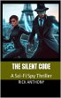 The Silent Code: A Sci-Fi Spy Thriller... - Bild 1