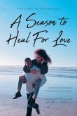A Season to Heal For Love (eBook, ePUB)