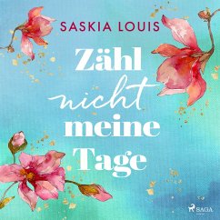 Zähl nicht meine Tage (MP3-Download) - Louis, Saskia