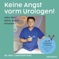 Keine Angst vorm Urologen! (MP3-Download) - Pies, Christoph