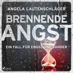 Brennende Angst (Ein Fall für Engel und Sander, Band 6) (MP3-Download) - Lautenschläger, Angela