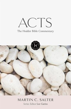 The Hodder Bible Commentary: Acts (eBook, ePUB) - Salter, Martin