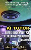 AI Tutor : Harnessing ChatGPT for Revolutionary Education Programs (eBook, ePUB)
