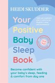 Your Positive Baby Sleep Book (eBook, ePUB) Your Positive Baby Sleep Book (eBook, ePUB)