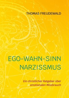 Ego-Wahn-Sinn Narzissmus (eBook, ePUB)