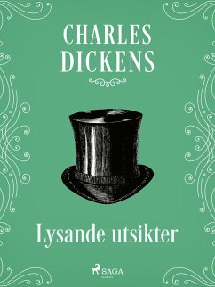 Lysande utsikter (eBook, ePUB) - Dickens, Charles