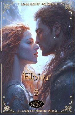 Cover Eloïra (La saga des enfants des Dieux, #5) (eBook, ePUB)